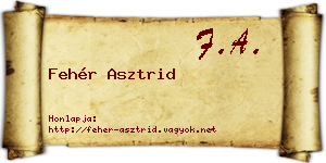 Fehér Asztrid névjegykártya